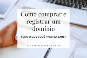 Como comprar e registrar um domínio: tudo o que você precisa saber 3 Como comprar e registrar um domínio: tudo o que você precisa saber